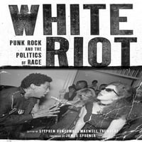 White Riot: Punk Rock és a faji politika