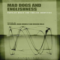 Mad Dogs and Englishness: Népszerű Zene és angol identitások