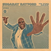Sugaray Rayford-túl mély-CD