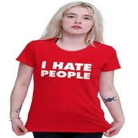 Utálom az embereket szarkasztikus cinikus Humor Női póló női póló Brisco Brands 3x
