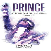 Prince Stúdió ülések: Prince és a Purple Rain korszak Stúdió ülések: és