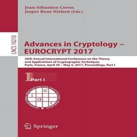 A kriptológia fejlődése - Eurocrypt : 36th éves Nemzetközi Konferencia a kriptográfiai technikák elméletéről és alkalmazásáról,
