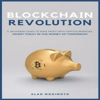 Bitcoin Revolution: kezdő útmutató a kriptovalutákkal való Profitszerzéshez. Fektessen be ma a holnap pénzébe