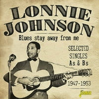 A Blues Távol Marad Tőlem: Kiválasztott Singles As & Bs 1947-