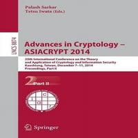 Előlegek Cryptology -- Asiacrypt: 20. Nemzetközi Konferencia Az elmélet és alkalmazása kriptológia és Információbiztonsági,