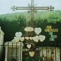 John Vanderslice - Túl Sok Idő - Vinyl