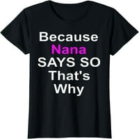 Mert Nana azt mondja, ezért póló