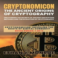 Cryptonomicon: a digitális valuta gyökereinek feltárása: Cryptonomicon: az ősi titkosítási módszerek titkainak feltárása