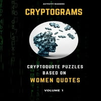 Kriptogramok-Cryptoquote rejtvények Női Idézetek alapján-kötet : tevékenységi könyv felnőtteknek-tökéletes ajándék
