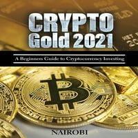 Crypto Gold: kezdő útmutató a kriptovaluta befektetéshez