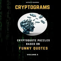 Kriptogramok-Cryptoquote rejtvények Vicces idézetek alapján-kötet : tevékenységi könyv felnőtteknek-tökéletes ajándék