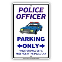 Rendőr parkoló csak szabálysértőket kap óvatosság újdonság közlemény egyedi alumínium fém jel 12 x18