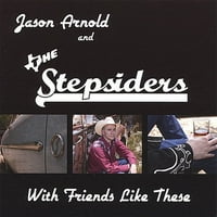 Jason Arnold & a mostohák-ilyen barátokkal [CD]