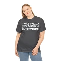 Vicces nyugdíjas nyugdíjas ajándék Unise grafikus póló, S-5XL méretek
