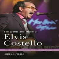 Praeger énekes-dalszerző gyűjtemény: Elvis Costello szavai és zenéje