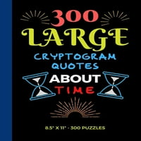 Nagy Nyomtatási Kriptogram Idézetek Az Időről : Gyakorolja Az Agyát Ezekkel A Cryptoquote Rejtvényekkel