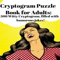 Kriptogram Puzzle Könyvek: Kriptogram Puzzle könyv felnőtteknek: szellemes Kriptogram, tele humoros viccekkel