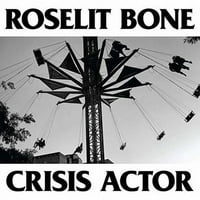 Roselit Csont-Válság Színész-Vinyl
